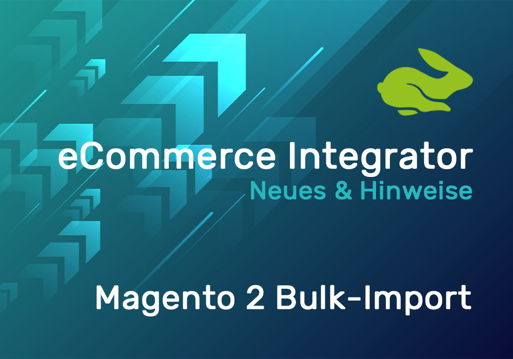 eCI Magento 2 jetzt mit Bulk-Import